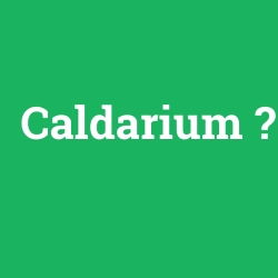Caldarium foto galeri