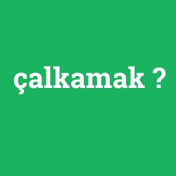çalkamak