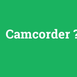 Camcorder