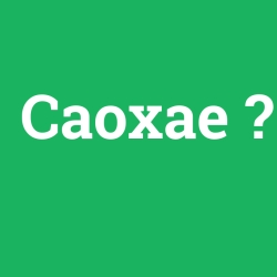 Caoxae
