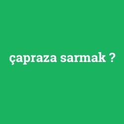 çapraza sarmak foto galeri