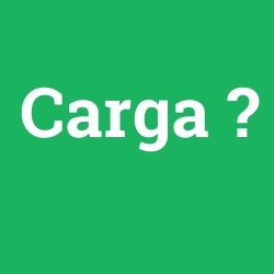 Carga