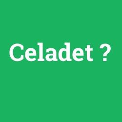 Celadet