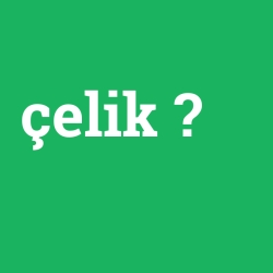 çelik