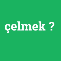 çelmek