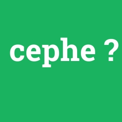 cephe
