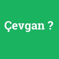 Çevgan