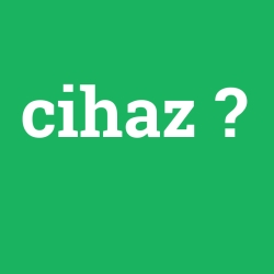 cihaz