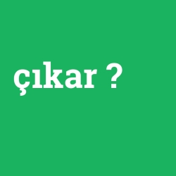 çıkar