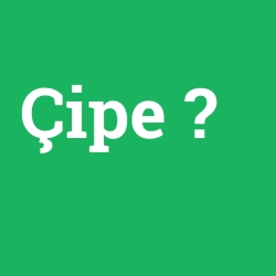 Çipe