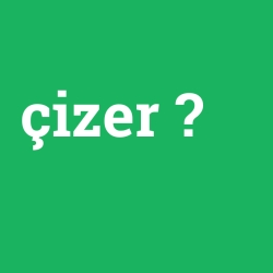 çizer
