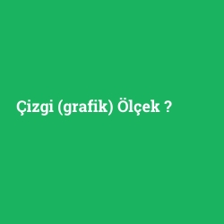 Çizgi (grafik) Ölçek
