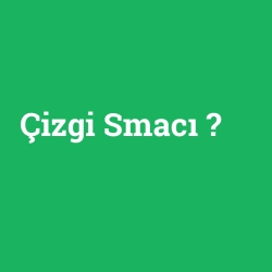 Çizgi Smacı