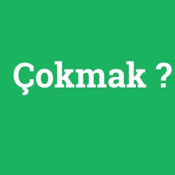 Çokmak