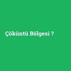 Çöküntü Bölgesi