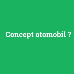 Concept otomobil