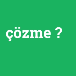çözme foto galeri