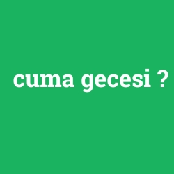 cuma gecesi
