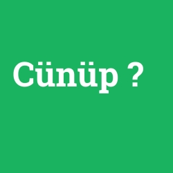 Cünüp