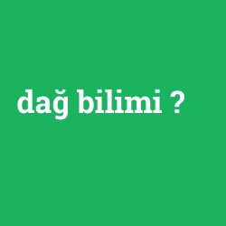 dağ bilimi