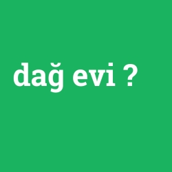 dağ evi foto galeri