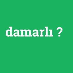 damarlı