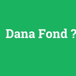 Dana Fond