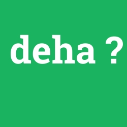 deha