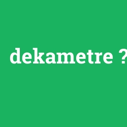 dekametre