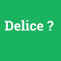 Delice