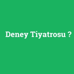 Deney Tiyatrosu