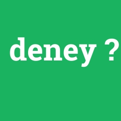 deney