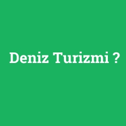 Deniz Turizmi