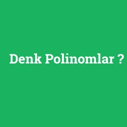 Denk Polinomlar
