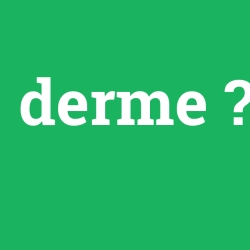 derme