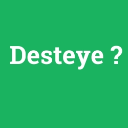 Desteye
