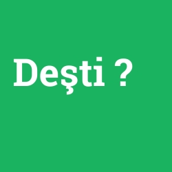 Deşti