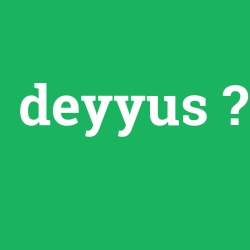 deyyus