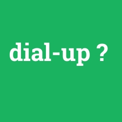 Dial-up