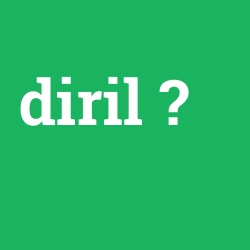diril