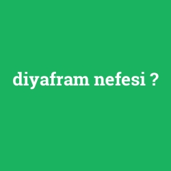 diyafram nefesi