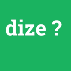 dize