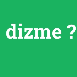 dizme