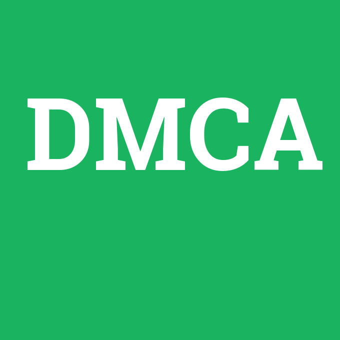 DMCA, DMCA nedir ,DMCA ne demek