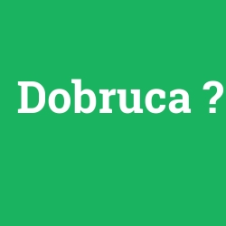 Dobruca foto galeri