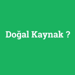 Doğal Kaynak foto galeri