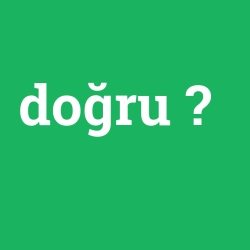doğru