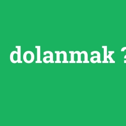 dolanmak