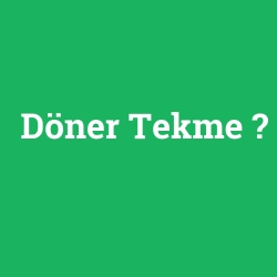 Döner Tekme foto galeri