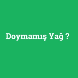 Doymamış Yağ foto galeri